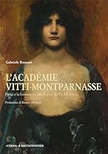L'Academie Vitti-Montparnasse: Parigi e la formazione artistica tra XIX e XX secolo
