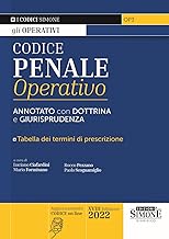 Codice penale operativo. Annotato con dottrina e giurisprudenza. Tabelle dei termini di prescrizione