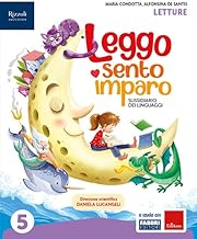 Leggo, sento, imparo. Sussidiario dei linguaggi. Con Letture, Scrittura, Grammatica, HUB kids, HUB kit. Per la 5ª classe della Scuola elementare. Con e-book. Con espansione online (Vol. 2)