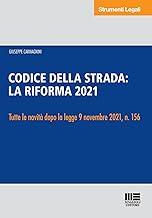 Nuovo codice della strada commentato. Annotato con la giurisprudenza. La riforma 2021