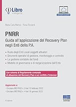 PNRR. Guida all'applicazione del Recovery plan negli enti della P.A.