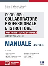 Concorso collaboratore professionale e istruttore area amministrativa e contabile Cat. B e C negli Enti locali. Manuale completo