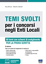 Temi svolti per i concorsi negli enti locali. 50 temi con schemi di svolgimento di diritto costituzionale, diritto amministrativo e diritto degli enti locali. Con aggiornamento online