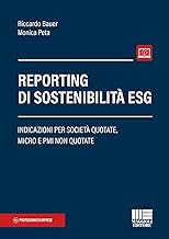 Reporting di sostenibilità ESG. Indicazioni per società quotate, micro e PMI non quotate