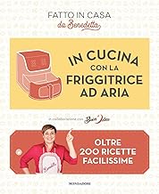 Fatto in casa da Benedetta. In cucina con la friggitrice ad aria