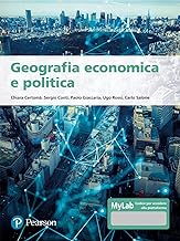 Geografia economica e politica. Ediz. MyLab. Con aggiornamento online