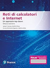 Reti di calcolatori e internet. Un approccio top-down. Ediz. Mylab. Con aggiornamento online