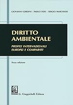 Diritto ambientale. Profili internazionali europei e comparati