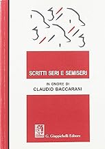 Scritti seri e semiseri in onore di Claudio Baccarani