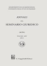 Annali del seminario giuridico dell'universitÃ  di Palermo (Vol. 64)