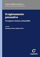 Il ragionamento presuntivo. Presupposti, struttura, sindacabilità