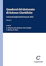 Quaderni del dottorato di Scienze Giuridiche. Università degli Studi di Sassari, 2022 (Vol. 1)