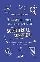 Il manuale pratico che stavi cercando per scegliere le superiori. Rigorosamente pensato e dedicato a te che sei alle medie