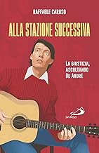 Alla stazione successiva. La giustizia, ascoltando De André