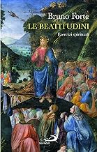 Le beatitudini. Esercizi spirituali
