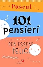 101 pensieri per essere felici