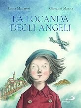 La locanda degli angeli. Ediz. illustrata