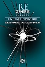 Re Genesis. Un tenue punto blu (Vol. 3)