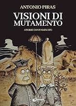 Visioni di mutamento. Storie contaminate