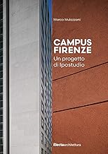Campus Firenze. Un progetto di Ipostudio