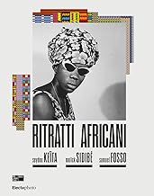 Ritratti africani. Seydou Keïta, Malik Sidibé, Samuel Fosso. Ediz. italiana e inglese