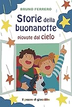 Storie della buonanotte piovute dal cielo. Ediz. a colori