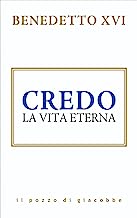 Credo. La vita eterna