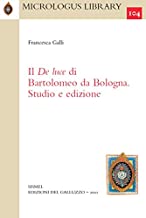 Il De Luce di Bartolomeo da Bologna. Studio e edizione