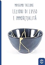 Lezioni di lusso e di immor(t)alità