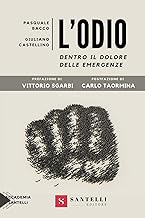 L'odio. Dentro il dolore delle emergenze