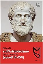 Studi sull'Aristotelismo medievale (secoli VI-XVI) (2021) (Vol. 2)