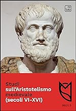 Studi sull'Aristotelismo medievale (secoli VI-XVI). Dicembre (2023) (Vol. 3)