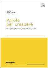 Parole per crescere. Prospettive educative e spunti didattici