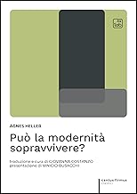 Può la modernità sopravvivere?