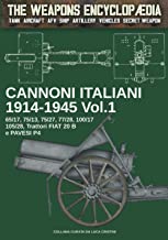 Cannoni italiani 1914-1945 - Vol. 1
