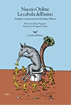 La cabala dell'asino. Asinità e conoscenza in Giordano Bruno. Nuova ediz.