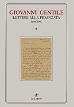Lettere alla fidanzata (1898-1900). Nuova ediz.