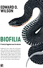 Biofilia. Il nostro legame con la natura