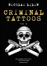 Criminal Tattoos. Ediz. speciale: 1
