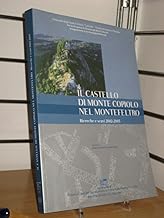 Il Castello di monte Copiolo nel Montefeltro. Ricerche e scavi 2002-2005