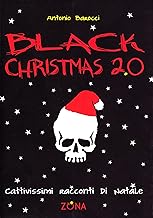 Black Christmas 2.0. Cattivissimi racconti di Natale
