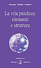 La vita psichica: elementi e strutture