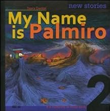 My name is Palmiro.  la recherche du temps perdu. Ediz. italiana: 2