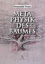 Metaphysik des Baumes