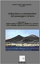 Urbanistica e metamorfosi del paesaggio italiano (Urbanistica e pianificazione territoriale)