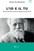 L'io e il tu. Martin Buber teorico della reciprocità