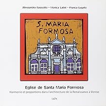 Eglise de Santa maria Formosa. Harmonie et proportions dans l'architecture de la Renaissance à Venise