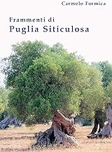 Frammenti di Puglia siticulosa