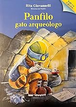 Panfilo gato arqueòlogo. Ediz. illustrata