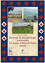 Elementi di microbiologia ambientale. Le acque, l'aria e il suolo. Teoria. Per le Scuole superiori. Con espansione online